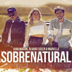 Sobrenatural - Juan Magán, Álvaro Soler, Marielle Hazlo