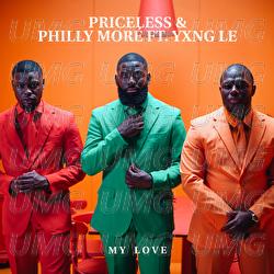 My Love - Priceless, Philly Mor&eacute;, Yxng Le