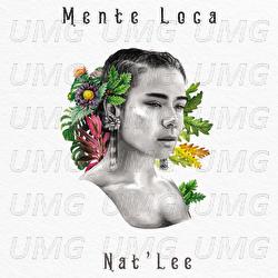 Mente Loca - Nat'Lee