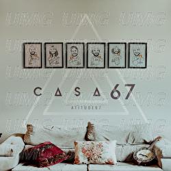 Casa 67 - Atitude 67