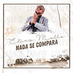 Nada Se Compara - Elias Mello