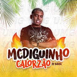Calorz&atilde;o - MC Diguinho, DJ Batata