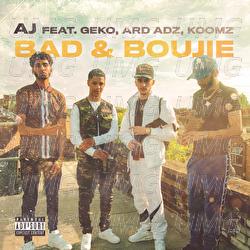 Bad & Bouije - AJ, Geko, Ard Adz