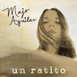 Un Ratito - Majo Aguilar