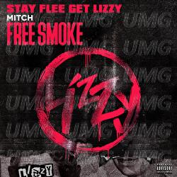 Free Smoke - Stay Flee Get Lizzy, Mitch