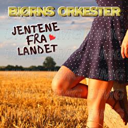 Jentene fra landet - Bj&oslash;rns Orkester