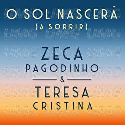 O Sol Nascer&aacute; (&Agrave; Sorrir) - Zeca Pagodinho, Teresa Cristina