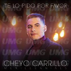 Te Lo Pido Por Favor - Cheyo Carrillo