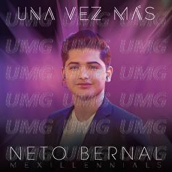 Una Vez M&aacute;s - Neto Bernal
