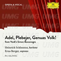 Verdi: Simon Boccanegra: Adel, Plebejer, Genuas Volk! - Heinrich Schlusnus, Erna Berger, Chor der Staatsoper Berlin