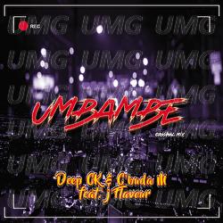 Umbambe - Deep CK, C'buda M, J Flavour