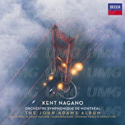 Adams: Short Ride in a Fast Machine - Orchestre symphonique de Montréal, Kent Nagano