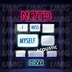 I Miss Myself - NOTD, HRVY