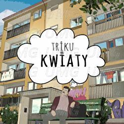 Kwiaty - TriKu