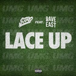 Lace Up - Stro, Dave East