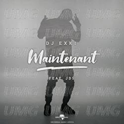 Maintenant - DJ Exki, JDS