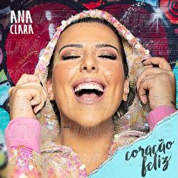Cora&ccedil;&atilde;o Feliz - Ana Clara