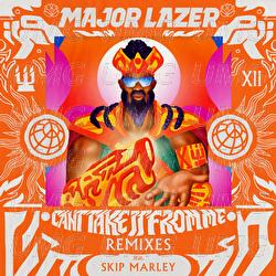 Can't Take It From Me - Major Lazer, Skip Marley