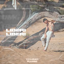 Liberi Liberi - Young Rame