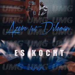 Es kocht - Azero, DILOMAN