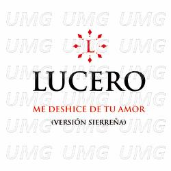 Me Deshice De Tu Amor - Lucero