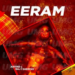 Eeram - Arvind Raj, Sheezay