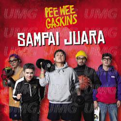 Sampai Juara - Pee Wee Gaskins