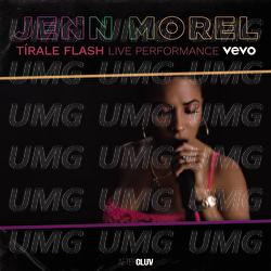 Tírale Flash - Jenn Morel