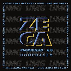 Lama Nas Ruas - Zeca Pagodinho, Melim