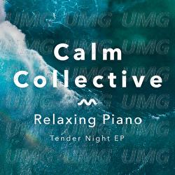 Relaxing Piano Tender Night EP