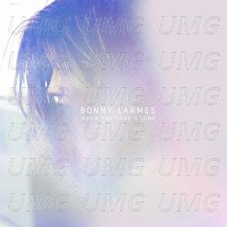 When You Come A Long - Bonny Larmes