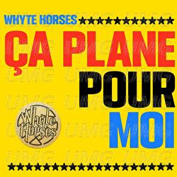 &Ccedil;a Plane Pour Moi - Whyte Horses
