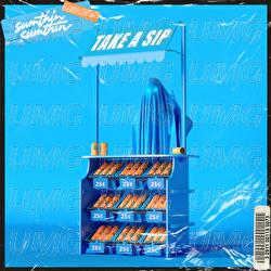 Take A Sip - Sumthin Sumthin