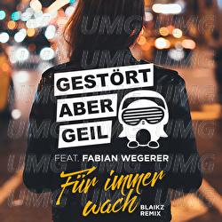 F&uuml;r immer wach - Gest&ouml;rt aber GeiL, Fabian Wegerer