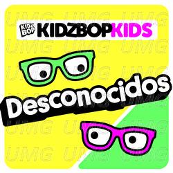 Desconocidos - KIDZ BOP Kids