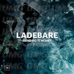Bringing It Wonky - Ladebare