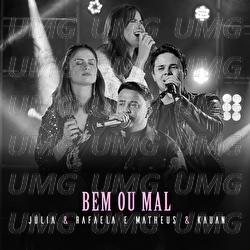 Bem Ou Mal - Julia & Rafaela, Matheus & Kauan