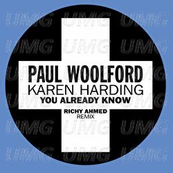 You Already Know - Paul Woolford, Karen Harding
