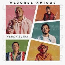 Mejores Amigos - Yera, Morat
