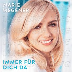 Immer f&uuml;r dich da - Marie Wegener