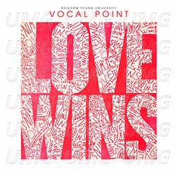 Love Wins - BYU Vocal Point