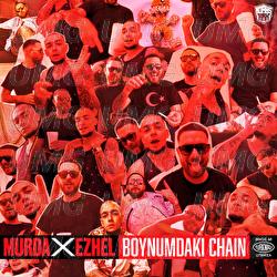 Boynumdaki Chain - Murda, Ezhel