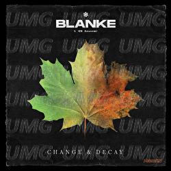 Change & Decay - Blanke