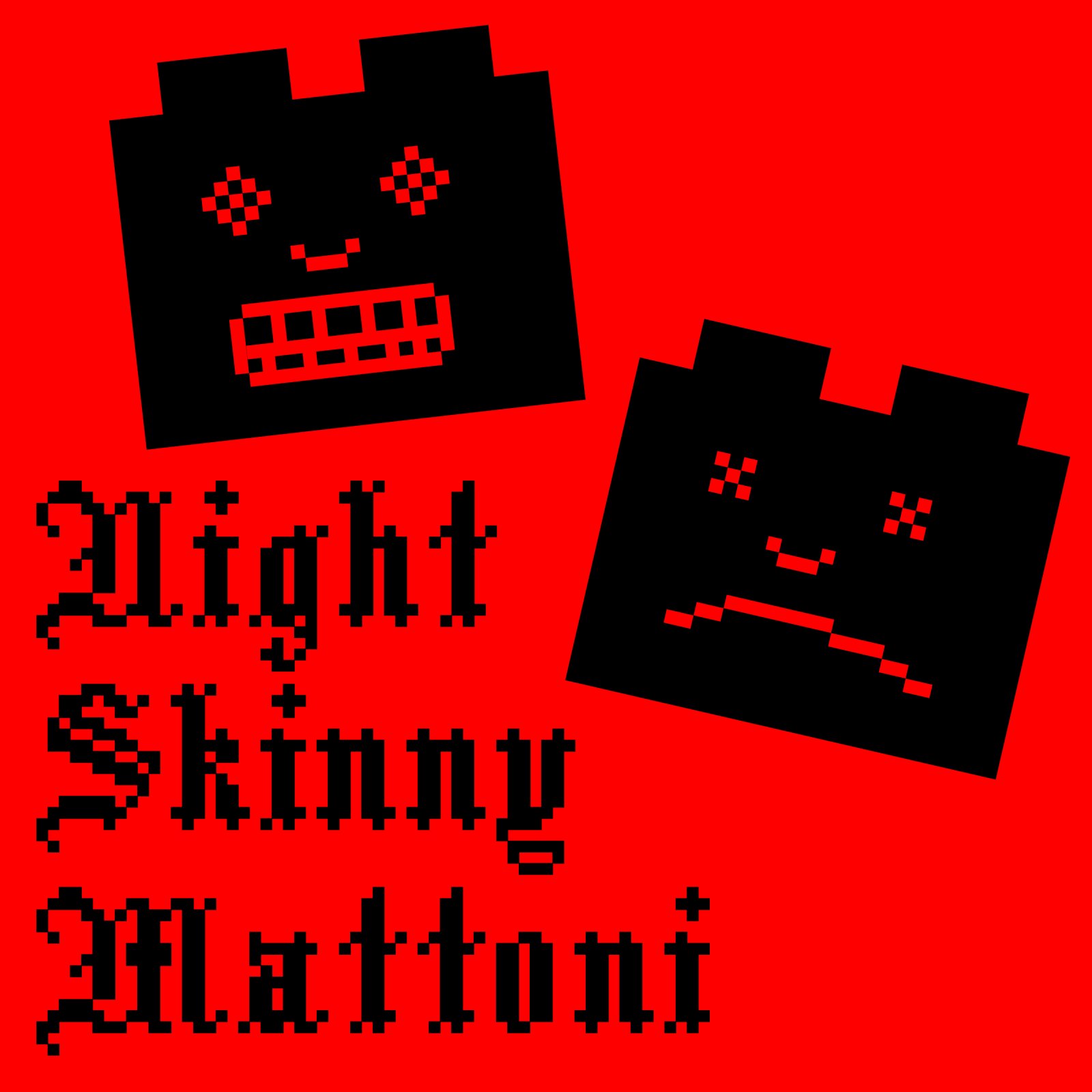 Mattoni - Night Skinny