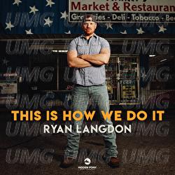This Is How We Do It - Ryan Langdon