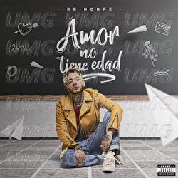 Amor No Tiene Edad - BB Nobre