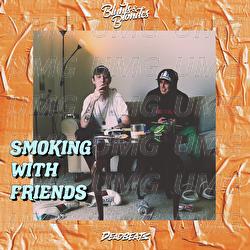 Smoking With Friends - Blunts & Blondes