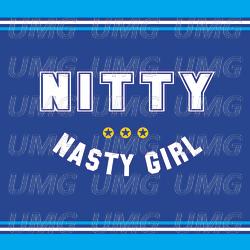 Nasty Girl - Nitty