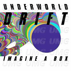 Imagine A Box - Underworld