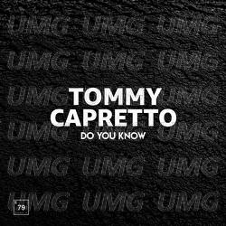 Do You Know - Tommy Capretto
